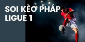 Soi kèo Pháp không chỉ đơn thuần là dự đoán kết quả