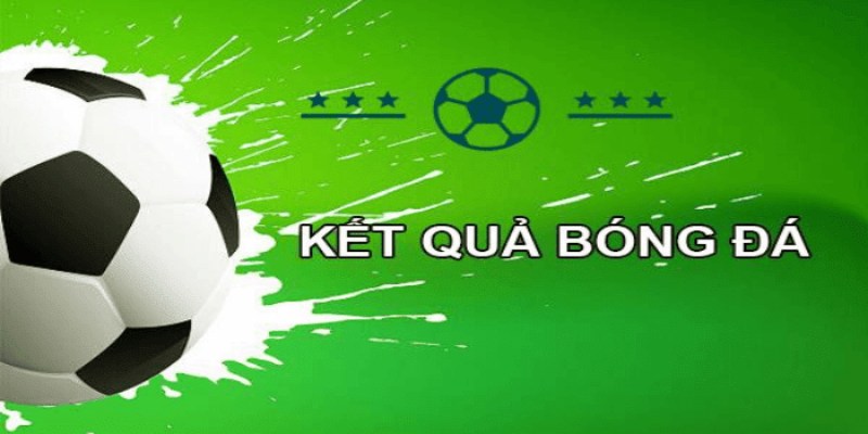 Cập Nhật Kết Quả Bóng Đá Thế Giới Nhanh Chóng Tại FB88 1 Xem kết quả bóng đá tại trang tin uy tín