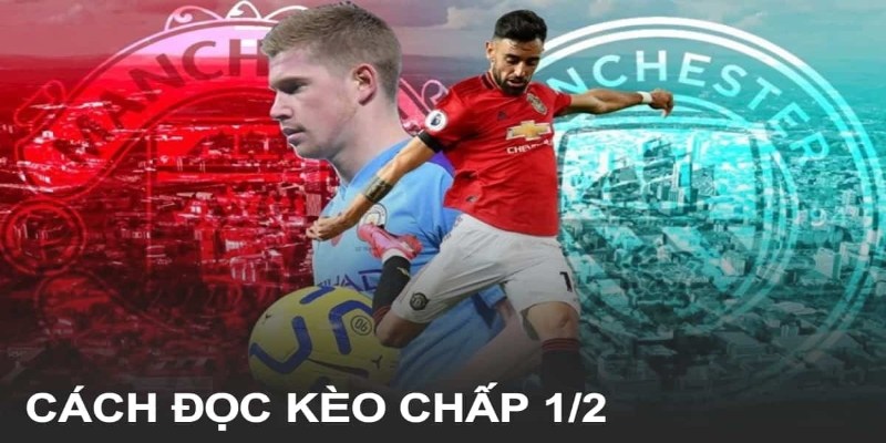 Kèo Chấp Nửa Trái Là Gì? Giải Thích Ý Nghĩa Và Mẹo Về Bờ 2 Kèo chấp nửa trái là gì và các biến thể mới